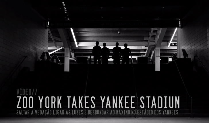 1206Zoo York takes Yankee Stadium || 2:07