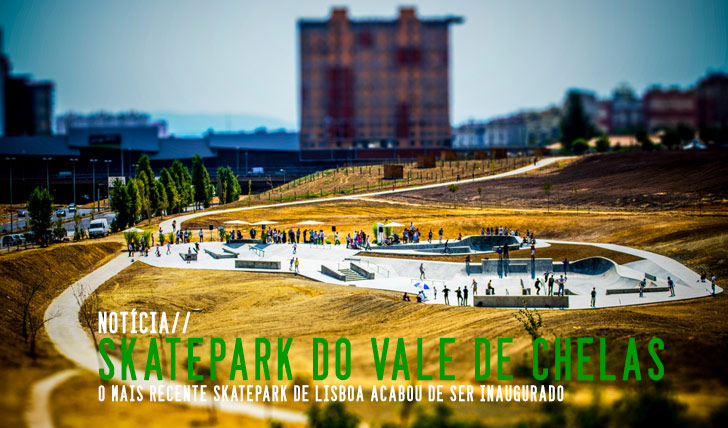 2680Skatepark do Vale de Chelas já foi inaugurado