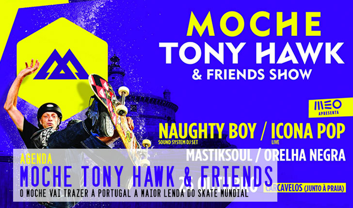 3050MOCHE Tony Hawk & Friends Show, 26 de Outubro Praia de Carcavelos