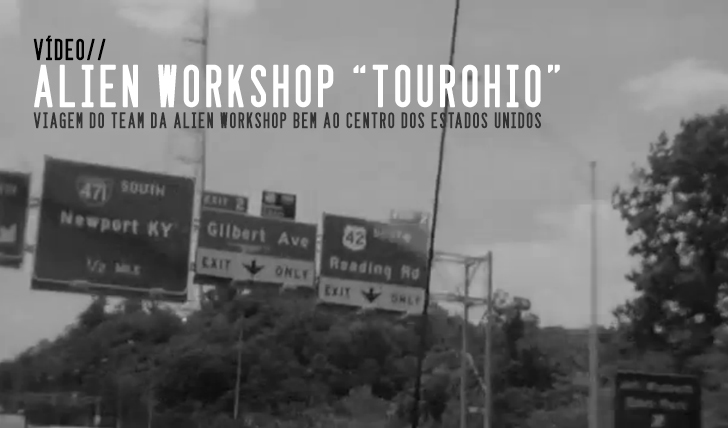 3815ALIEN WORKSHOP ‘TOUROHIO’ Full Video || 9:11