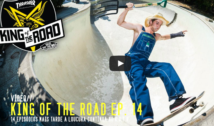 4375THRASHER King of the Road ep.14 || 4:30