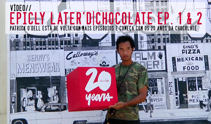 7949Epicly Later’d: 20 Years Of Chocolate Pt. 1 & 2
