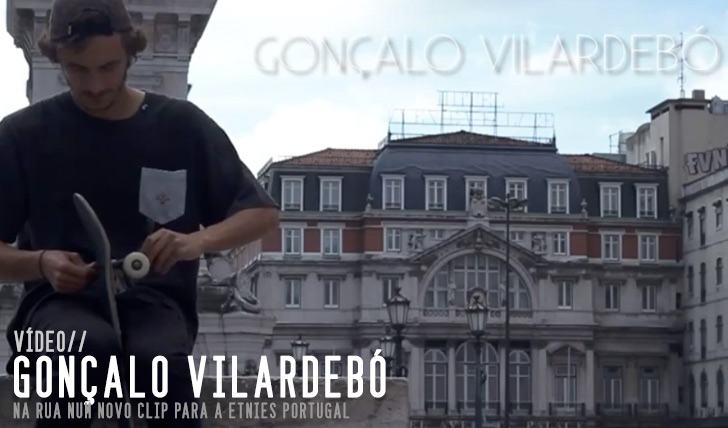 8550ETNIES|Gonçalo Vilardebó – Street Sessions # 1||1:33