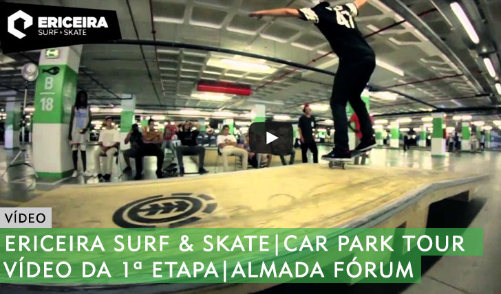 10113ERICEIRA SURF & SKATE Car Park Tour|Vídeo Almada Fórum||3:39