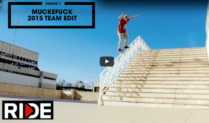11798Muckefuck Skateboards and Urethane 2015 Team Edit||5:24