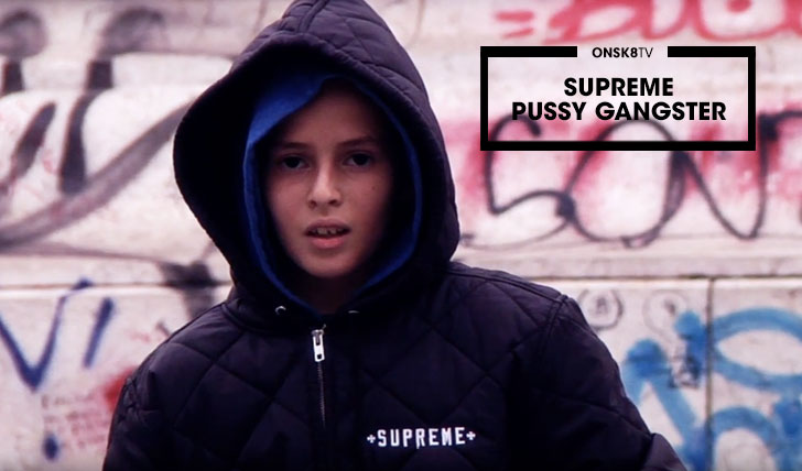 12095PUSSY GANGSTER|SUPREME||10:22