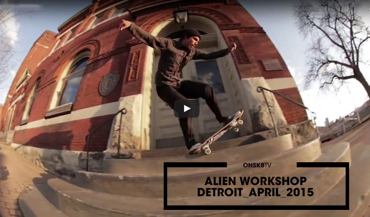 12545ALIEN WORKSHOP|Detroit_April 2015||15:15