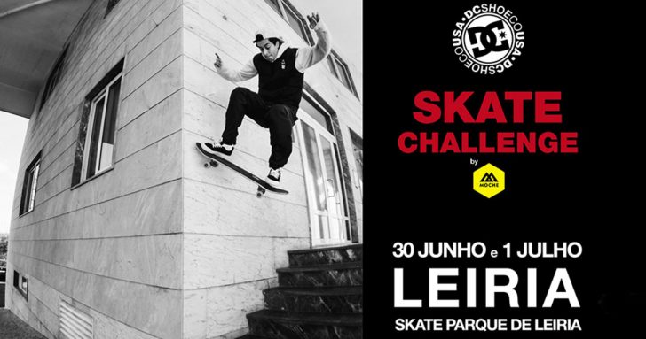 16846DC Skate Challenge by MOCHE 2018|3ª Etapa Leiria 30 Jul e 1 de Junho