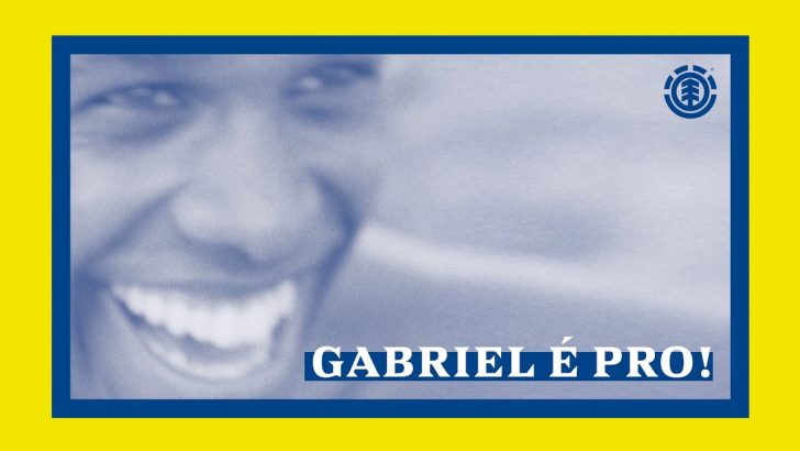 19831Element Skateboards “Gabriel É Pro!”||3:20