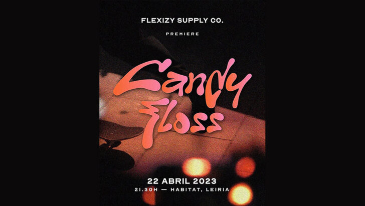 21729Flexizy Supply Co. “Candy Floss” Premiere